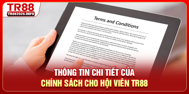Thông tin chi tiết của chính sách cho hội viên TR88